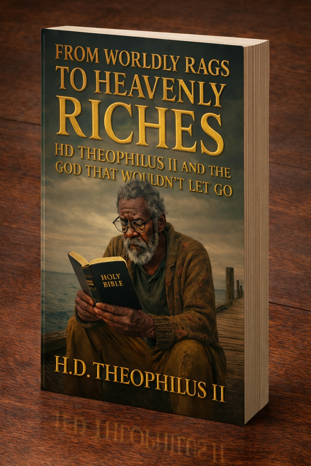 From Worldly Rags To Heavenly Riches bookcover